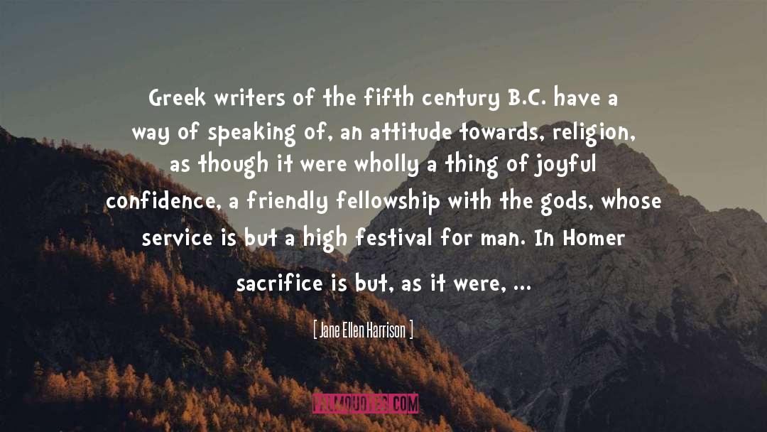 Jane Ellen Harrison Quotes: Greek writers of the fifth