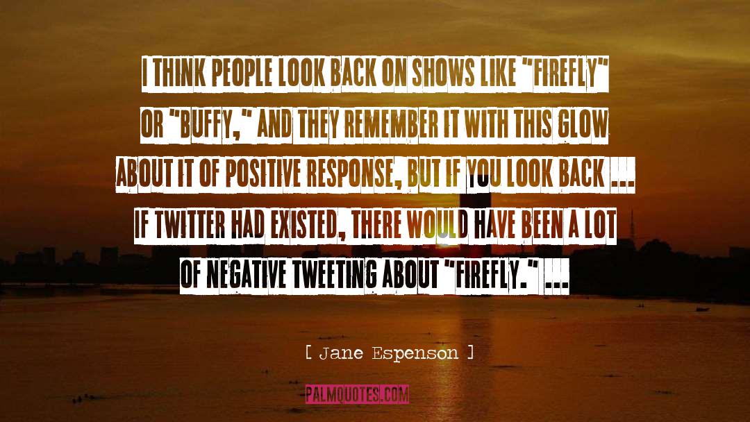 Jane Espenson Quotes: I think people look back