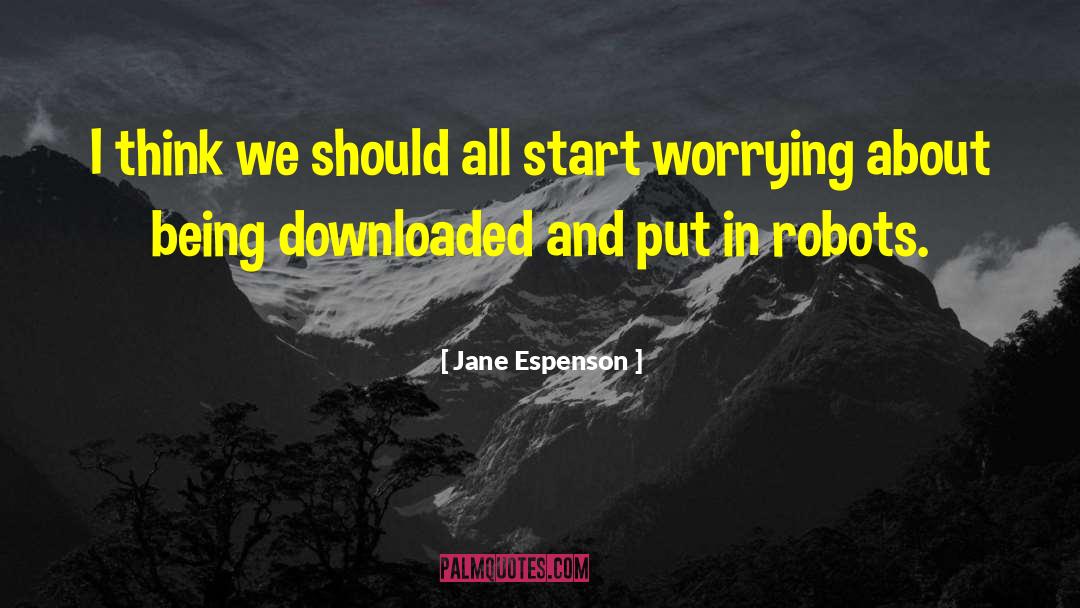 Jane Espenson Quotes: I think we should all