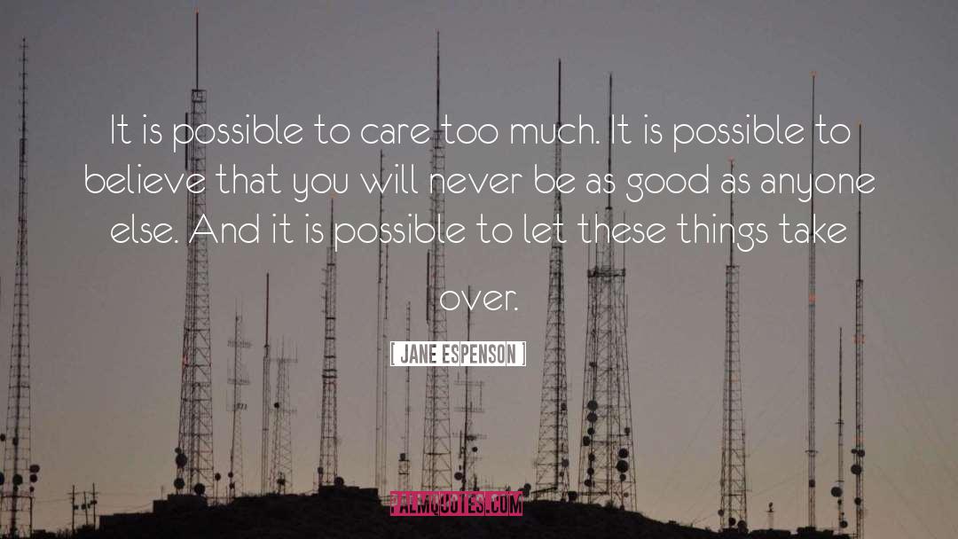 Jane Espenson Quotes: It is possible to care