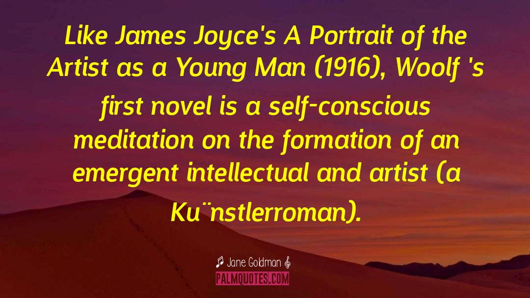 Jane Goldman Quotes: Like James Joyce's A Portrait