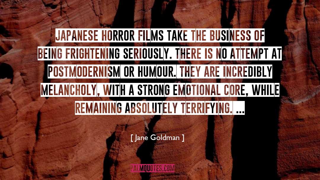 Jane Goldman Quotes: Japanese horror films take the