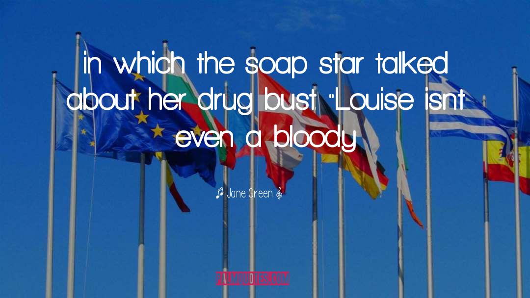 Jane Green Quotes: in which the soap star