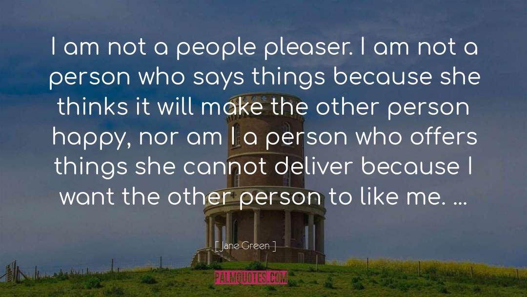 Jane Green Quotes: I am not a people