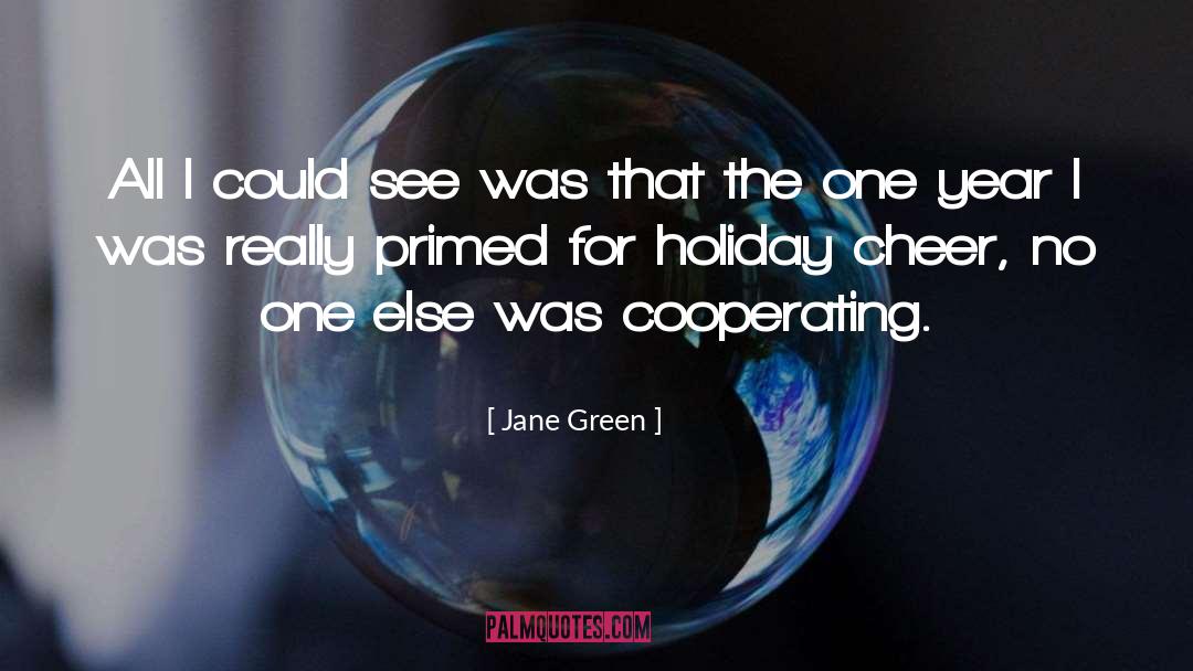Jane Green Quotes: All I could see was