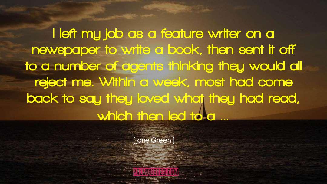 Jane Green Quotes: I left my job as