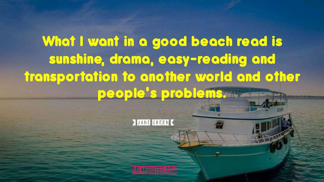 Jane Green Quotes: What I want in a