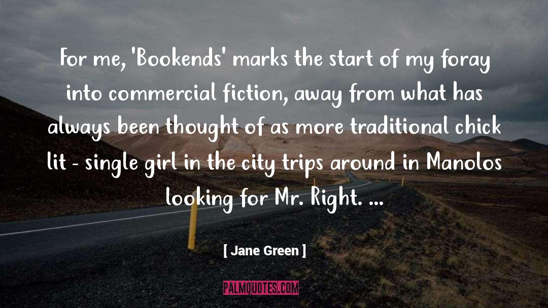 Jane Green Quotes: For me, 'Bookends' marks the