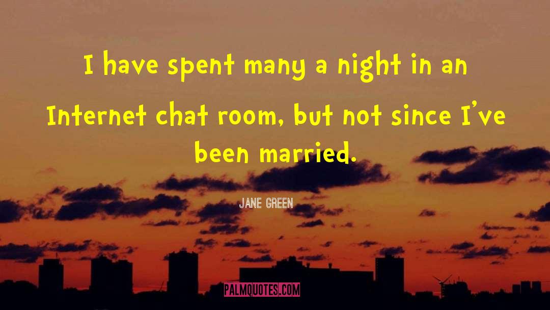 Jane Green Quotes: I have spent many a