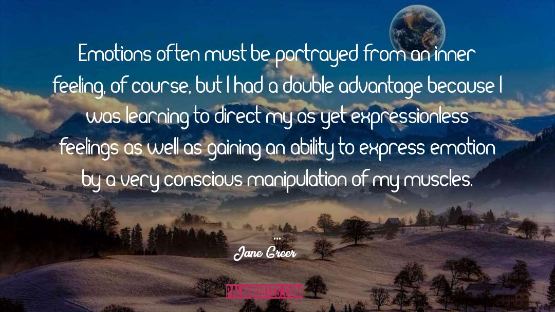 Jane Greer Quotes: Emotions often must be portrayed