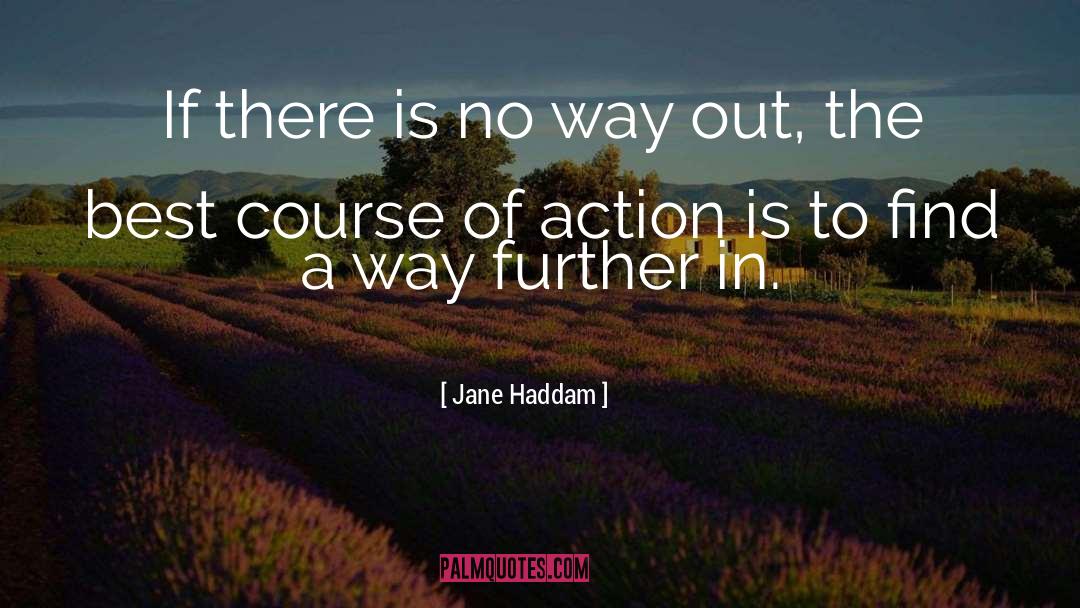 Jane Haddam Quotes: If there is no way