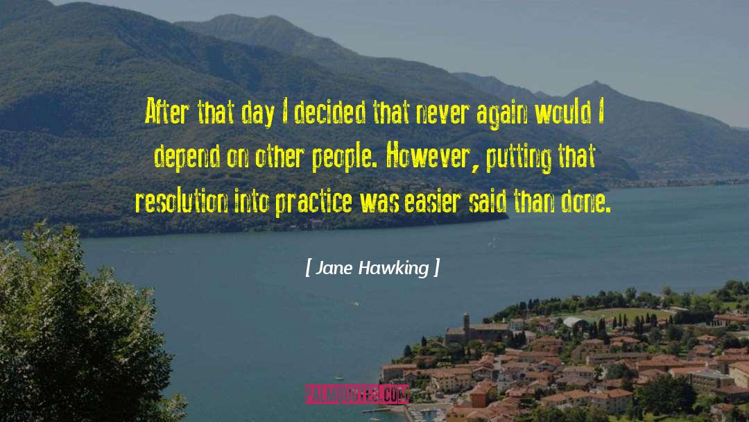 Jane Hawking Quotes: After that day I decided