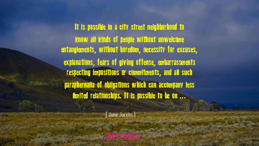 Jane Jacobs Quotes: It is possible in a