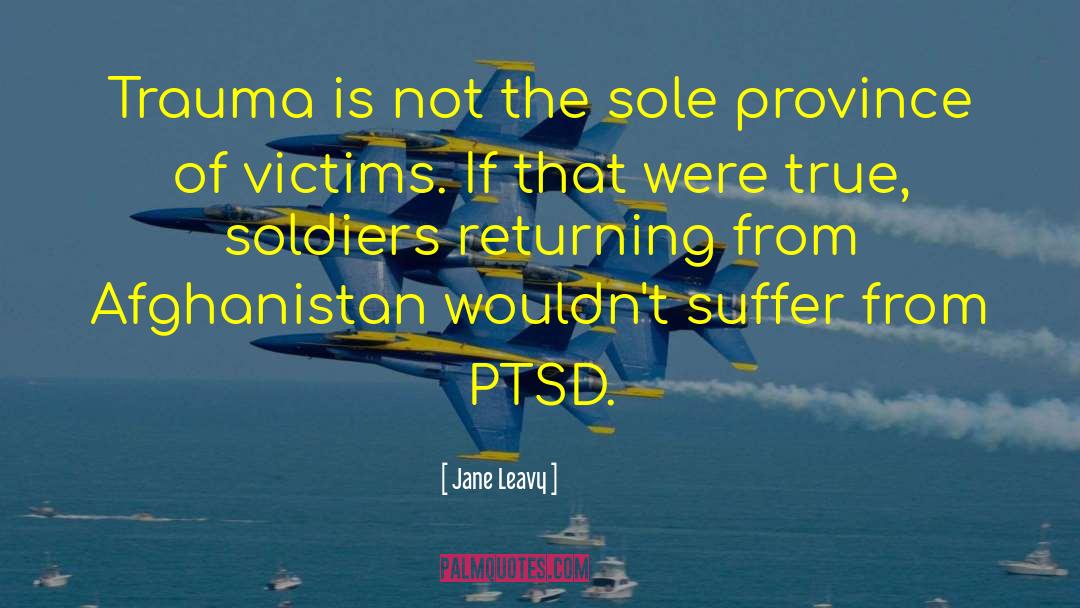 Jane Leavy Quotes: Trauma is not the sole