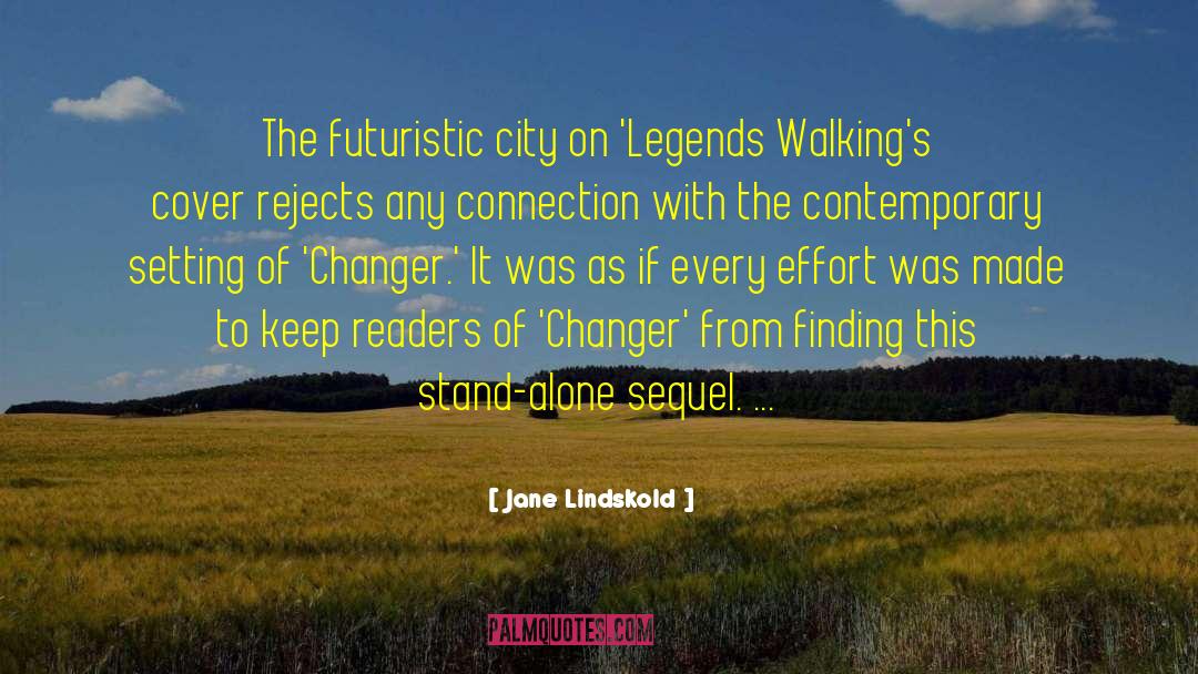 Jane Lindskold Quotes: The futuristic city on 'Legends