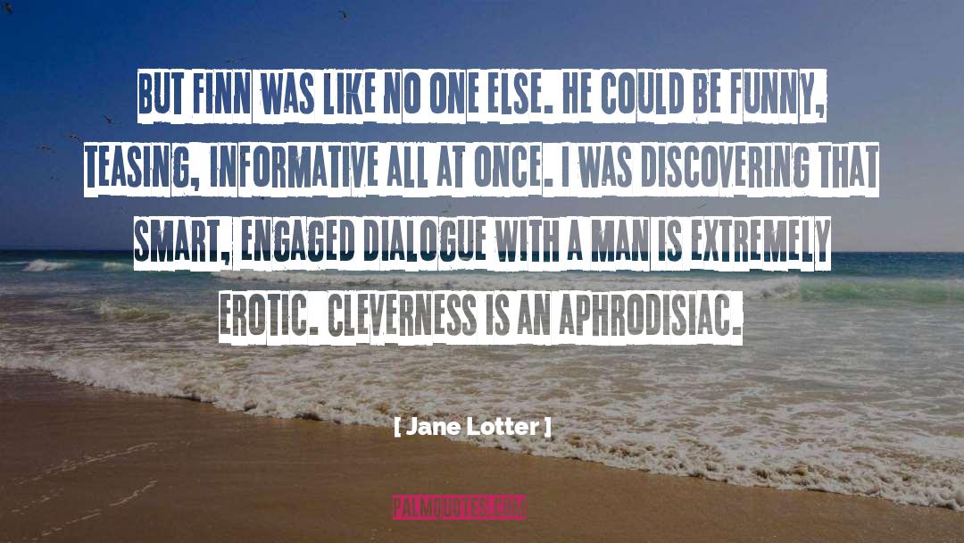 Jane Lotter Quotes: But Finn was like no