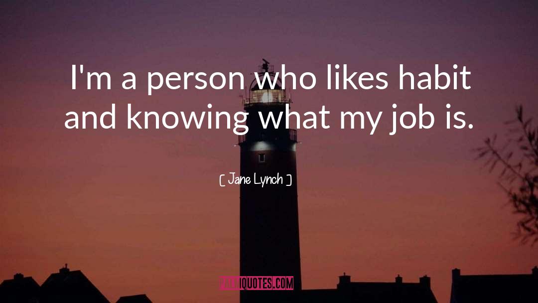 Jane Lynch Quotes: I'm a person who likes