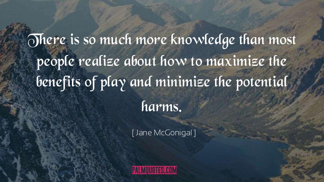 Jane McGonigal Quotes: There is so much more
