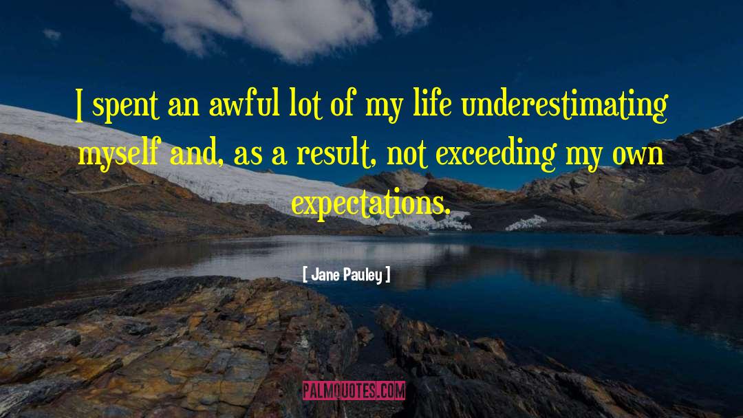 Jane Pauley Quotes: I spent an awful lot