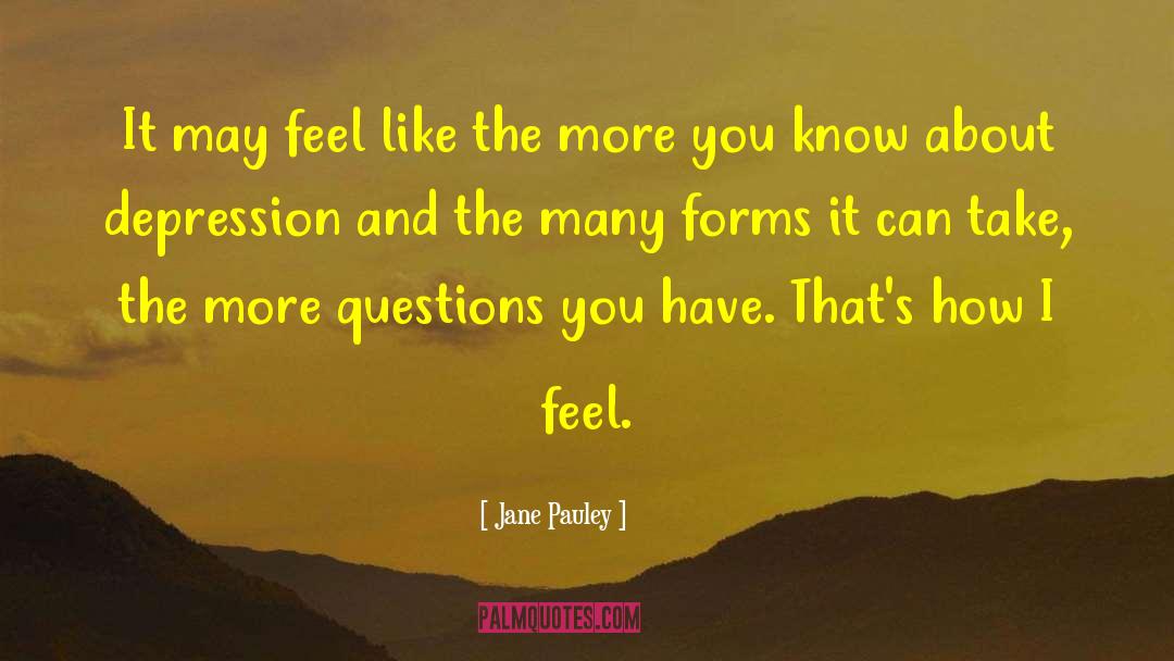 Jane Pauley Quotes: It may feel like the