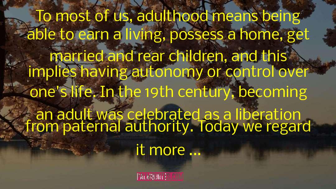 Jane Ridley Quotes: To most of us, adulthood