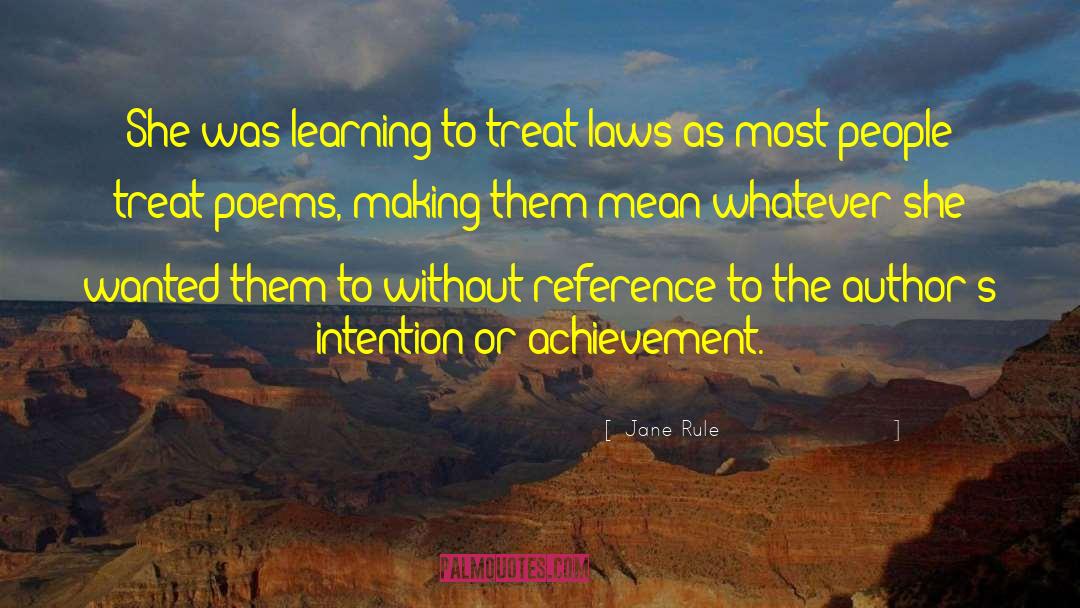 Jane Rule Quotes: She was learning to treat