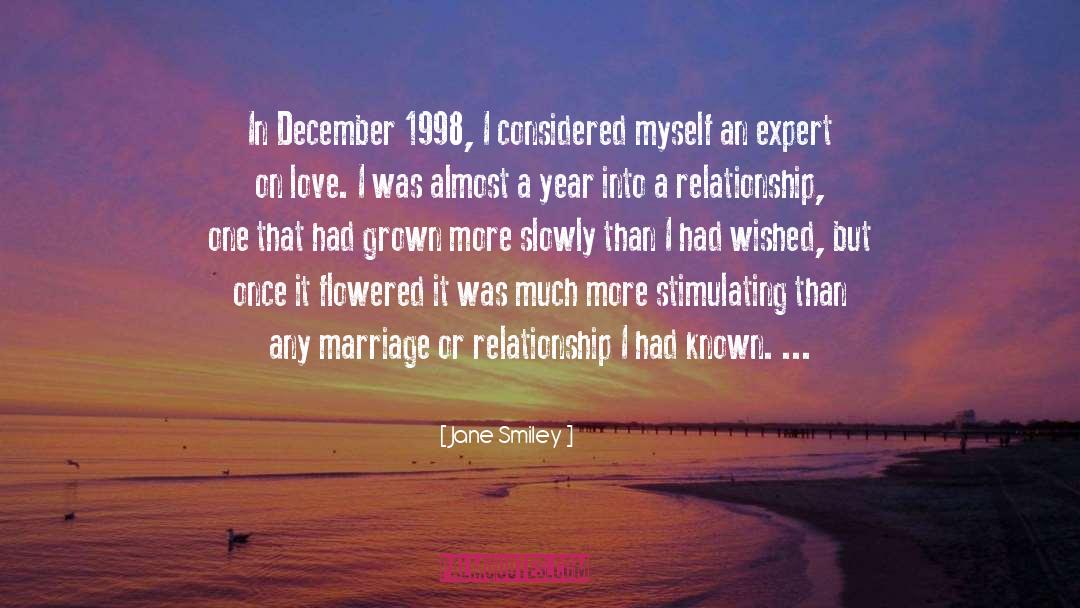 Jane Smiley Quotes: In December 1998, I considered