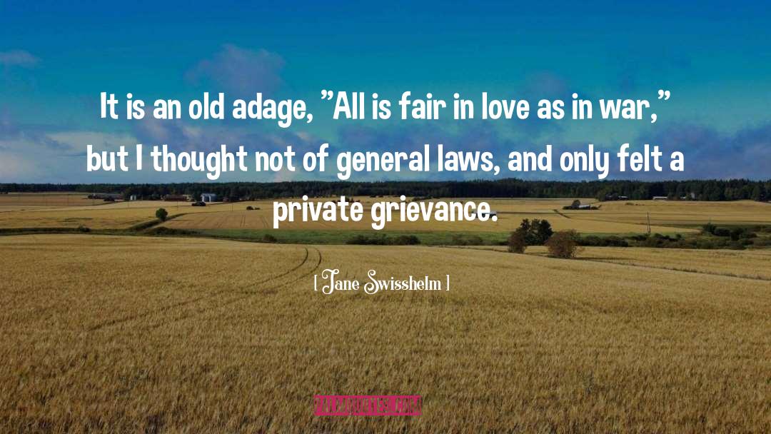 Jane Swisshelm Quotes: It is an old adage,