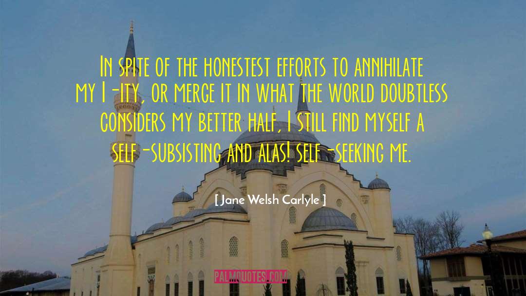 Jane Welsh Carlyle Quotes: In spite of the honestest