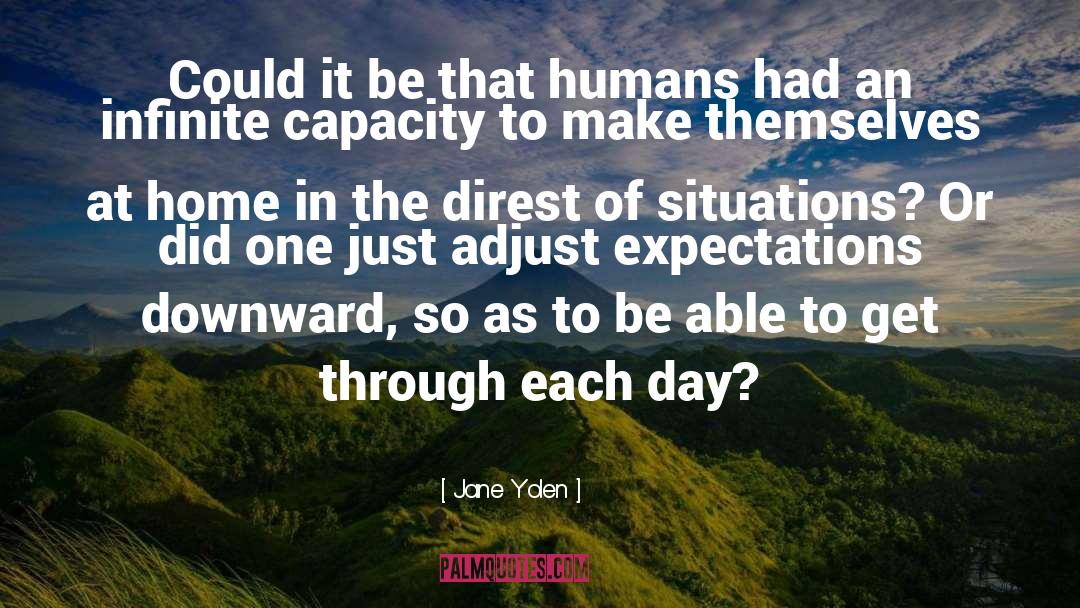 Jane Yolen Quotes: Could it be that humans