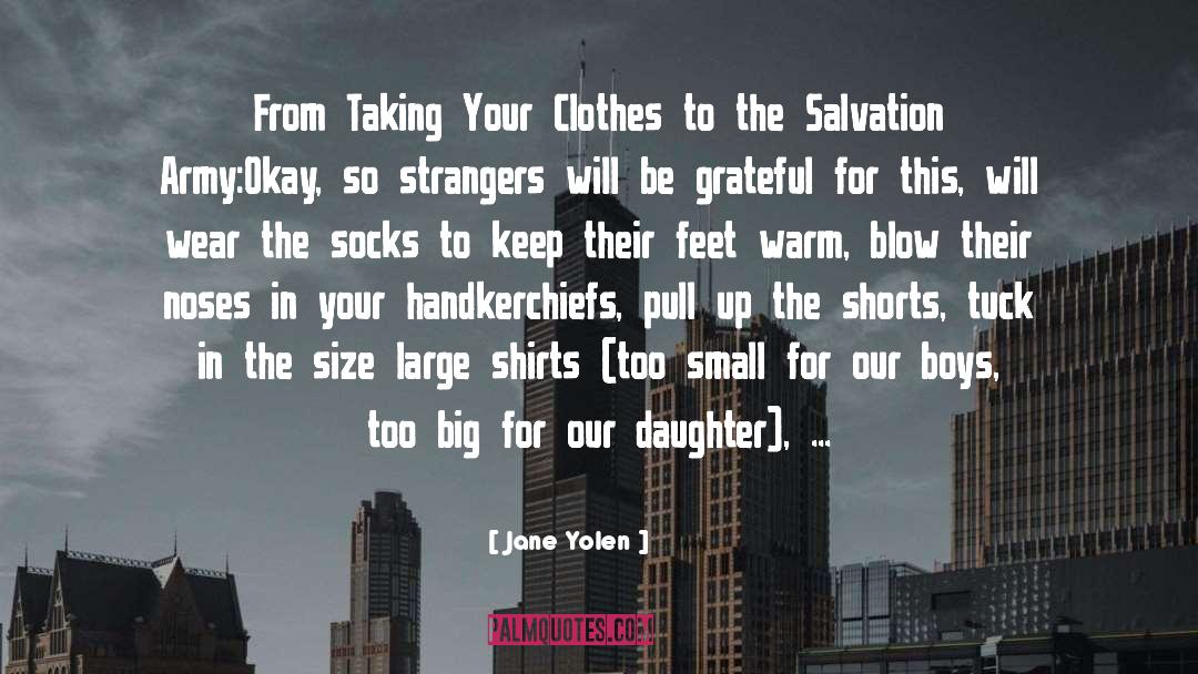 Jane Yolen Quotes: From Taking Your Clothes to