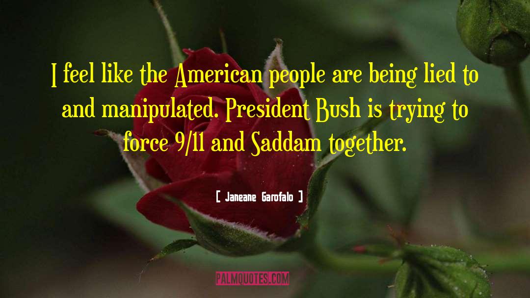 Janeane Garofalo Quotes: I feel like the American