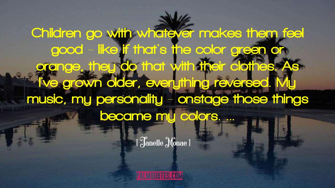 Janelle Monae Quotes: Children go with whatever makes