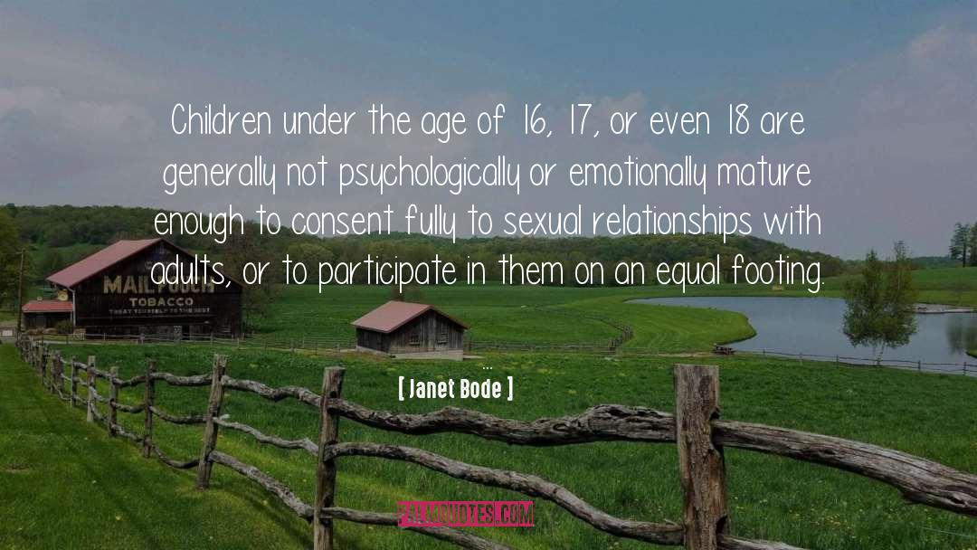 Janet Bode Quotes: Children under the age of