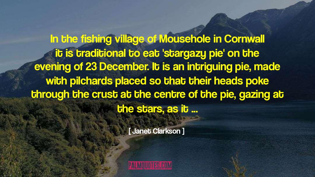 Janet Clarkson Quotes: In the fishing village of