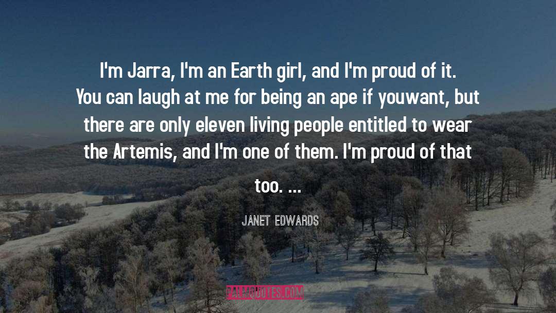 Janet Edwards Quotes: I'm Jarra, I'm an Earth