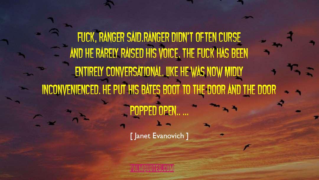 Janet Evanovich Quotes: Fuck, Ranger said.<br>Ranger didn't often