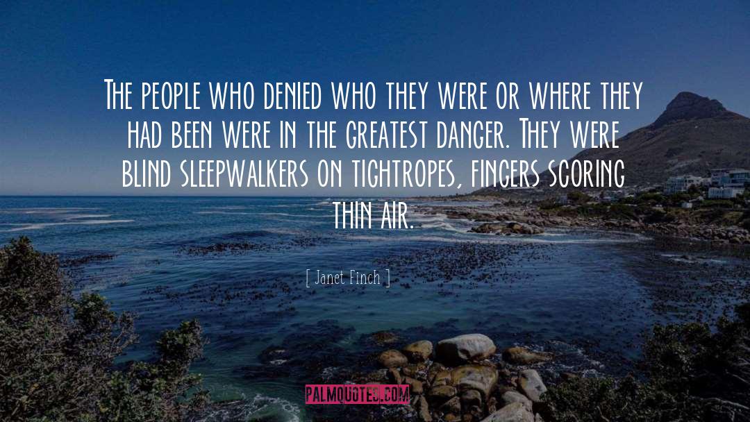 Janet Finch Quotes: The people who denied who