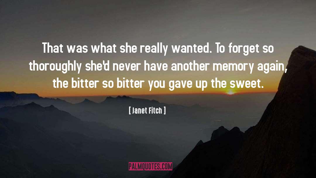 Janet Fitch Quotes: That was what she really