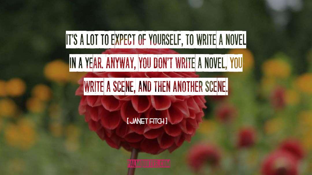 Janet Fitch Quotes: It's a lot to expect