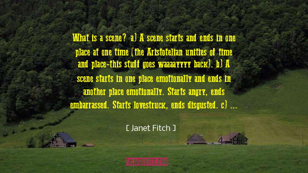 Janet Fitch Quotes: What is a scene? a)