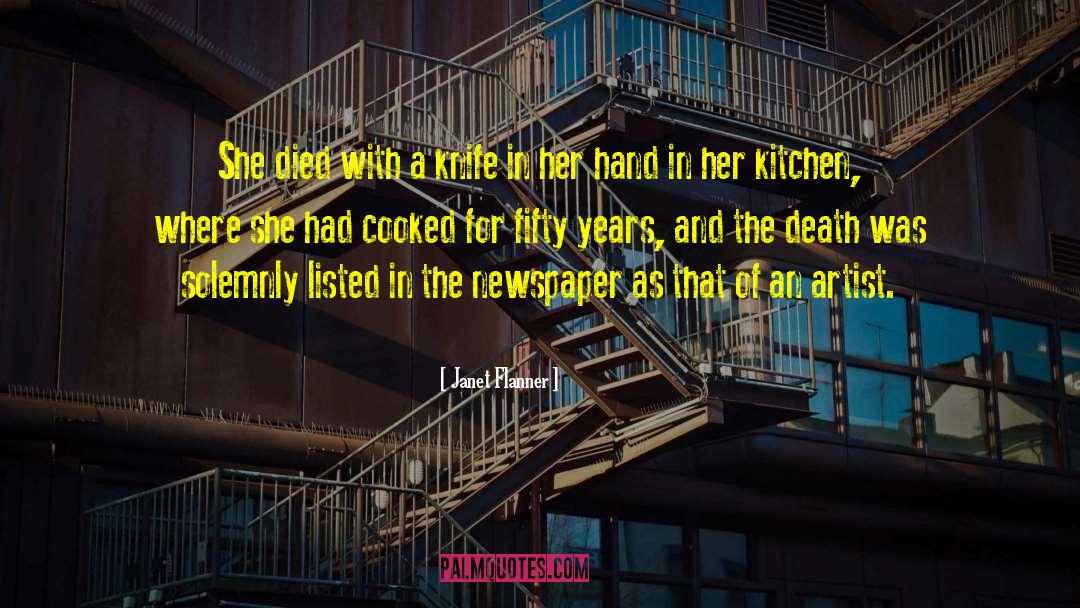 Janet Flanner Quotes: She died with a knife