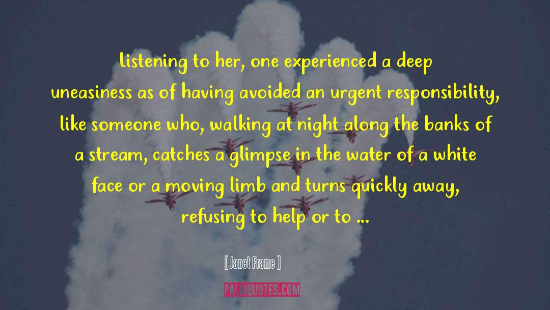 Janet Frame Quotes: Listening to her, one experienced