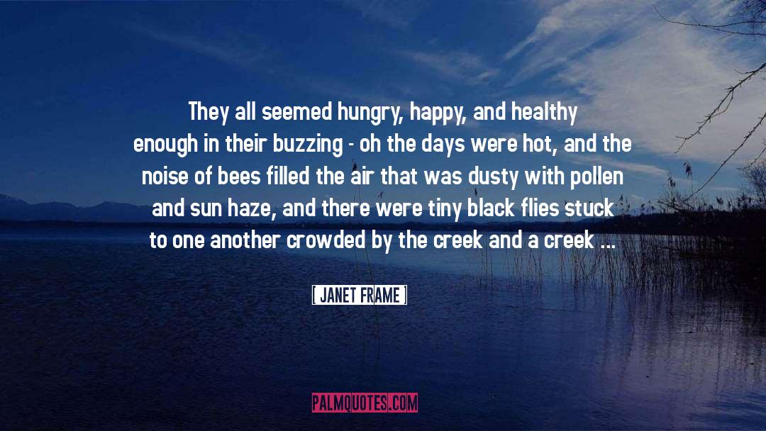 Janet Frame Quotes: They all seemed hungry, happy,