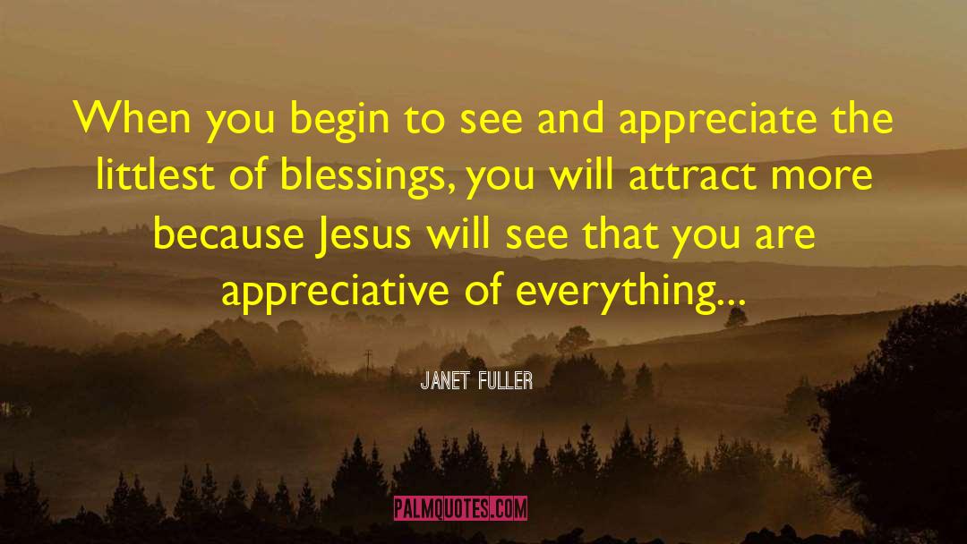 Janet Fuller Quotes: When you begin to see
