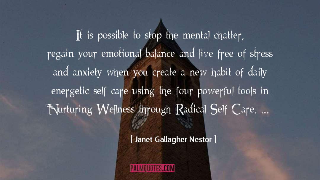 Janet Gallagher Nestor Quotes: It is possible to stop