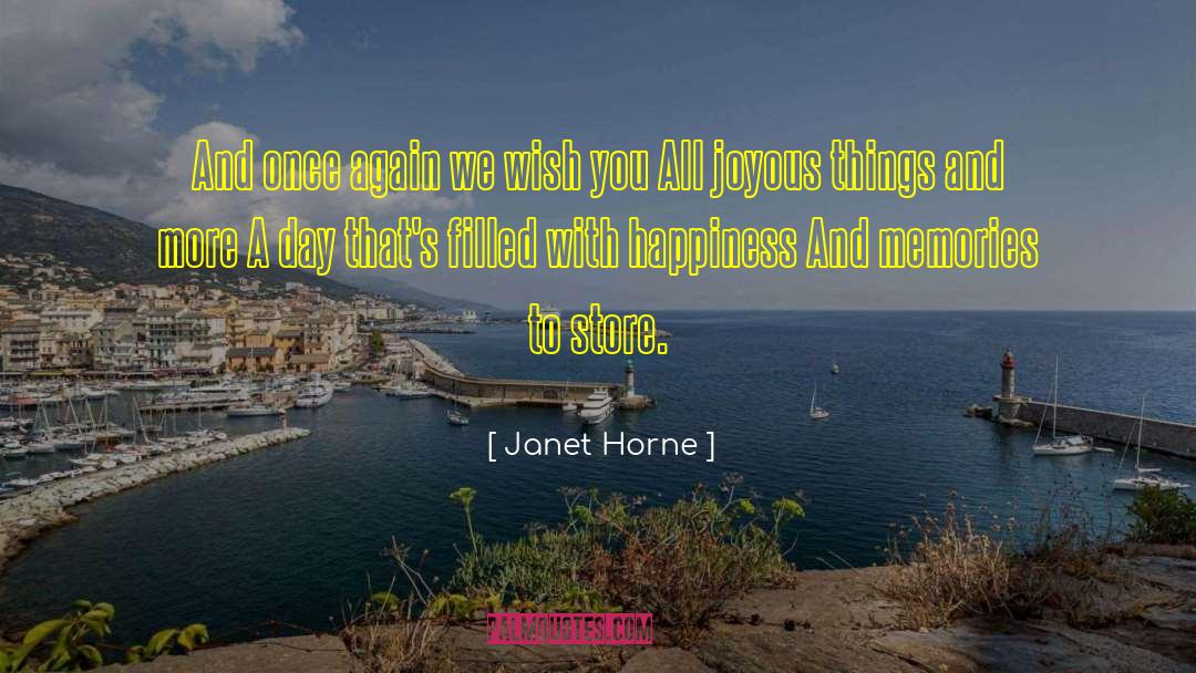 Janet Horne Quotes: And once again we wish