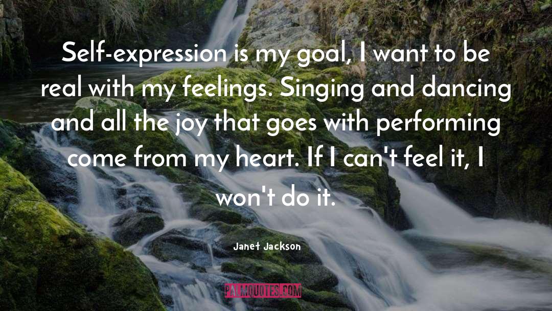 Janet Jackson Quotes: Self-expression is my goal, I