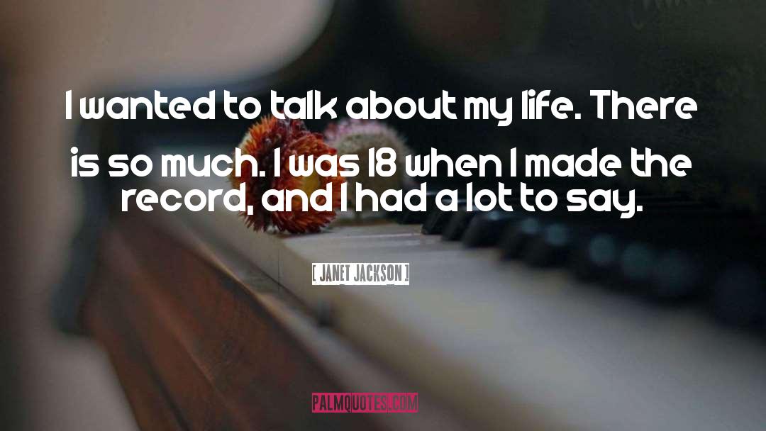 Janet Jackson Quotes: I wanted to talk about