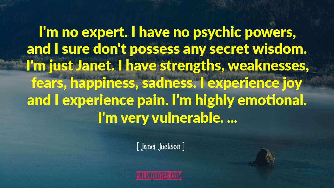 Janet Jackson Quotes: I'm no expert. I have